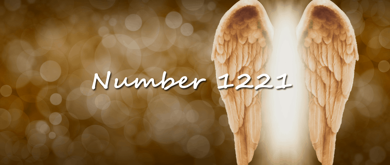 angel number 1221 meaning